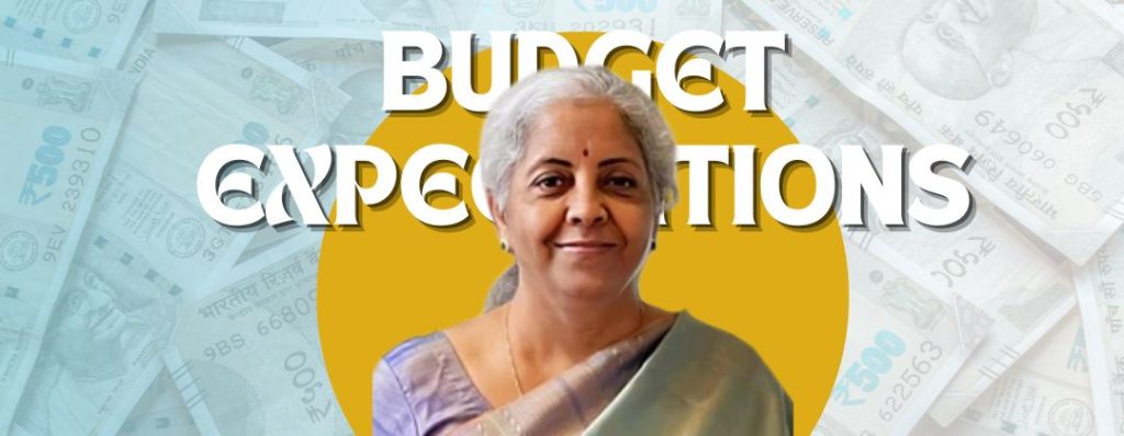 BUDGET EXPECTATIONS